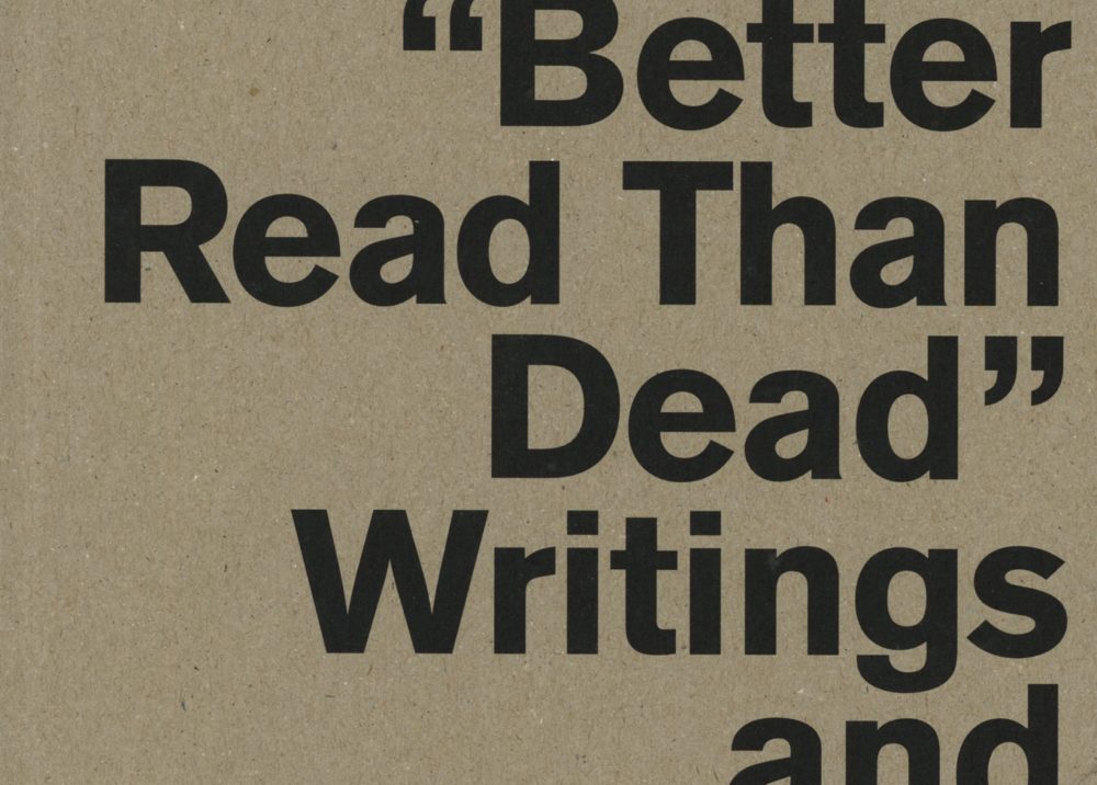 Seth Siegelaub "Better Read Than Dead" Writings and Interviews 1964 - 2013