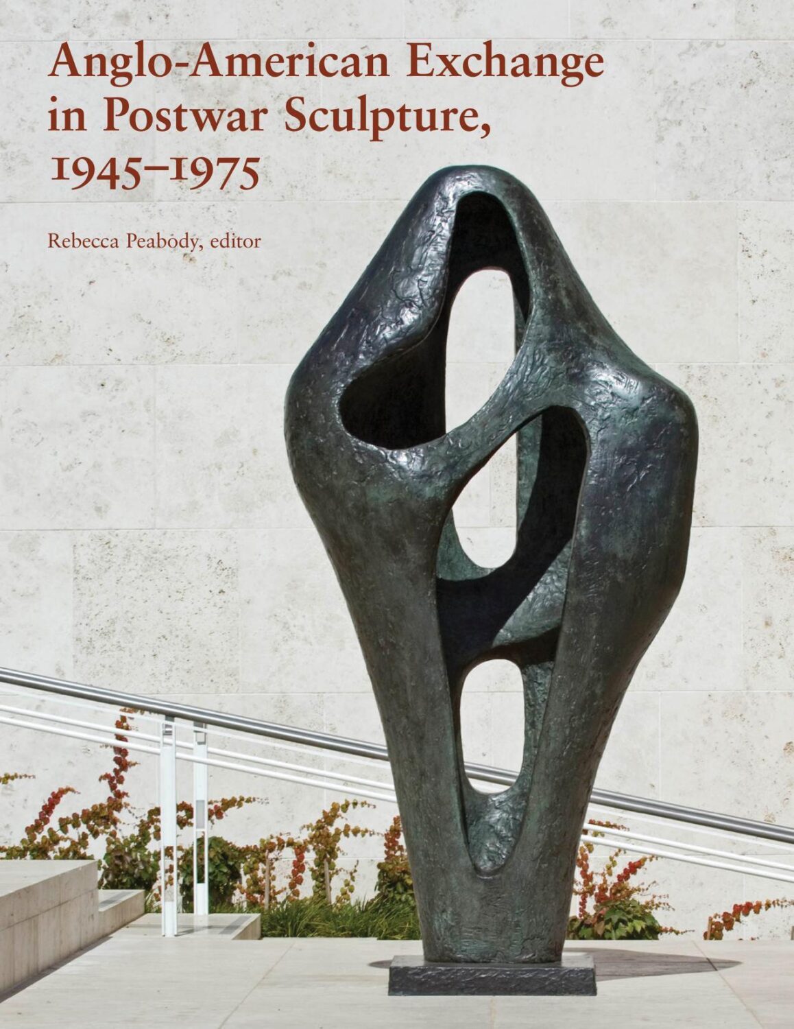 Anglo-American Exchange in Postwar Sculpture 1945-1975